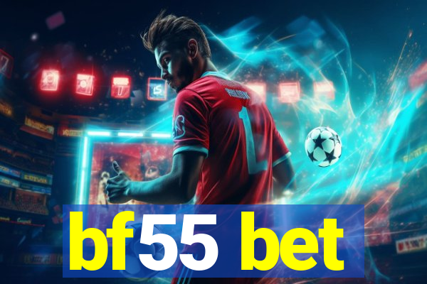 bf55 bet